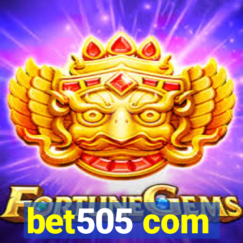 bet505 com